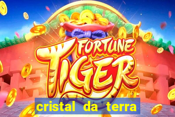 cristal da terra stardew valley